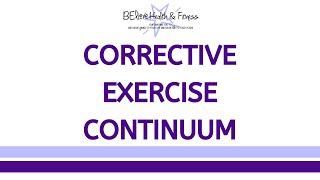 Introduction to the Corrective Exercise Continuum