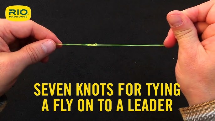 Seven Knots for Attaching A Fly to Leader Tippet Material