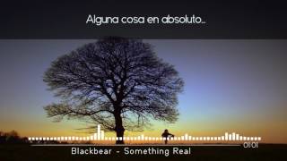 Blackbear - Something Real | Sub. Español