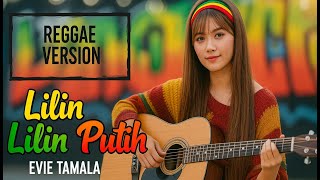 Evie Tamala  Lilin Lilin Putih reggae Cover Terbaru 2025  Versi Santai Bikin Hati Tenang