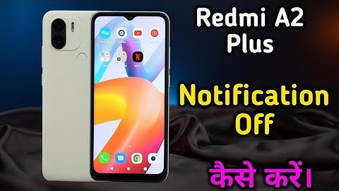 Redmi A2 Plus  notification setting, Redmi A2 Plus notification light setting, Redmi A2 Plus notch