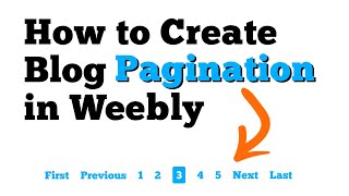 Weebly Tutorial: How To Create Blog Pagination For Your Weebly Blog Pages​