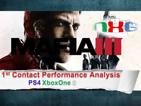 Mafia III: 1st Contact Tech & Performance Analysis PS4 XboxOne S