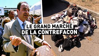 LE GRAND MARCHÉ DE LA CONTREFACON