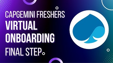 Capgemini Virtual Onboarding Final Step | Last video of Onboarding series