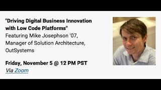 ICS Alumni Lunch & Learn  Driving Digital Business Innovation with Low Code Platforms
