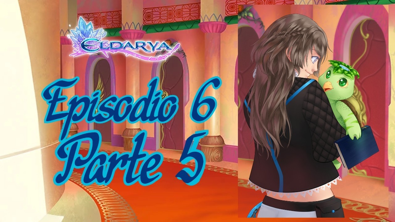 Últimos Preparativos Del Viaje | Eldarya | Episodio 6 | Parte 5