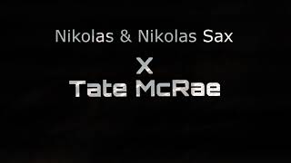 Nikolas & Nikolas Sax vs Tate McRae