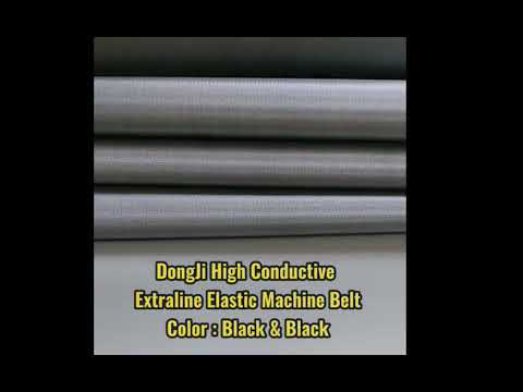 DongJi High Conductive Extraline Elastic Machine Belt