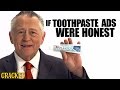 If Toothpaste Ads Were Honest