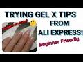 TRYING GEL X DUPES FROM ALI EXPRESS!! | FIRST IMPRESSIONS | BRILLIANT FOR BEGINNER'S