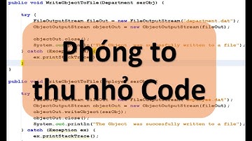 Lập trình Java - Phóng to thu nhỏ code trong Netbeans