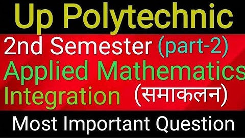 #UpPolytechnic Applied Mathematics 2nd semester Integration समाकलन part-2 Saurabh Ojha (SMBS)