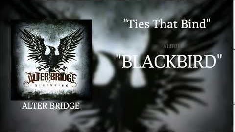 Alter Bridge - Ties That Bind [HQ]