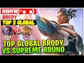 Top Global Brody Vs Top Supreme Bruno [ Top 2 Global Brody ] Oshυη(⌐■_■) - Mobile Legends Build