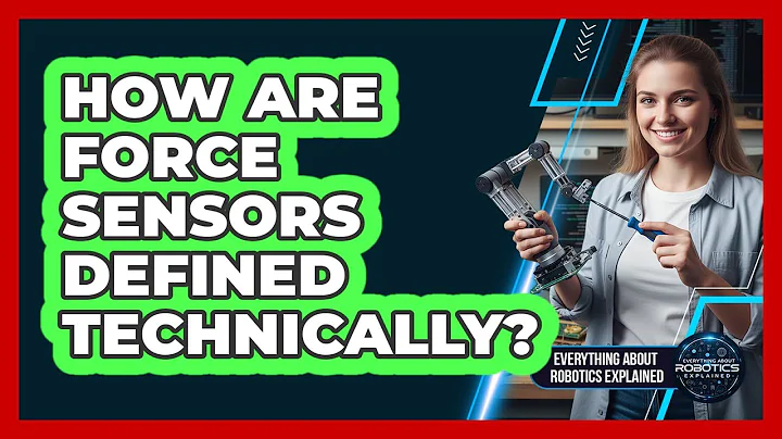 How Are Force Sensors Defined Technically?