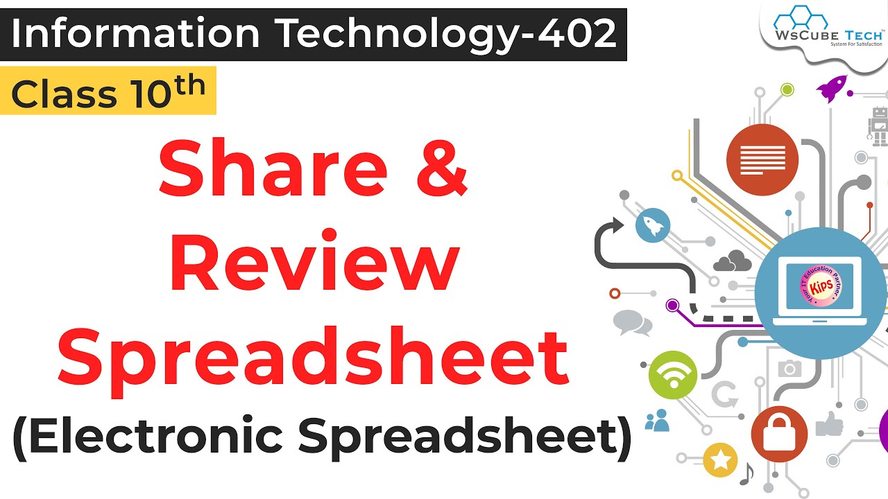 Share & Review a Spreadsheet Class 10 IT | Electronic Spreadsheet (Advanced) Share & Review IT 402