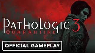 Pathologic 3 Quarantine - Official Gameplay Trailer Ign Fan Fest 2025