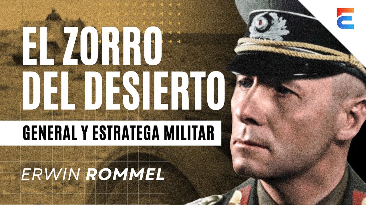 Erwin Rommel | El Zorro del Desierto - YouTube