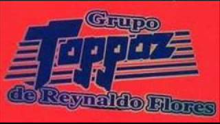 Grupo Toppaz   Dame felicidad chords