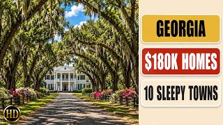 10 Sleepy Georgia Towns Where $200K Buys You The American Dream