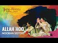 Allah Hoo I Nooran Sisters\' electrifying live performance I 5th Jashn-e-Rekhta 2018