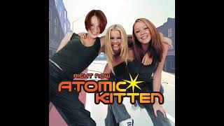 Atomic Kitten - Get Real Right Now (2001 Version)