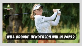 Will Brooke Henderson win on the LPGA Tour in 2025