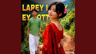 Download Lagu Larey Larey Ey Pottan (Chakma Song) Download Lagu Larey Larey Ey Pottan (Chakma Song)