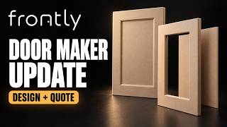 Frontly Door Maker Update | One-Piece Doors, Costing & Quotes screenshot 3