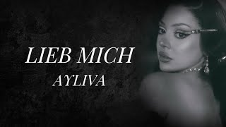 AYLIVA - Lieb mich [Lyrics]