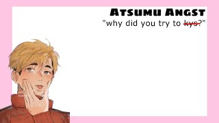 Atsumu angst | ft. SakuAtsu | CHECK DESCRIPTION screenshot 5