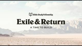 BSF's Exile & Return Lesson 29: Looking Back and Moving Forward (Men's) Wealth