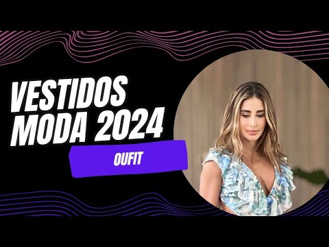 MODA Y TENDENCIA 2024   DIFERENTES OUTFIT EN TENDENCIA LOOK EN TENDENCIA/COMO LUCIR CON STYLO 2024