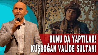 KURULUŞ OSMAN'DA SKANDAL SAHNE! KUŞBOĞAN VALİDE SULTAN! - AHMET ŞİMŞİRGİL