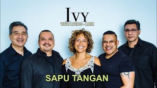 SAPU TANGAN - IVY   (lyrics - lirik)