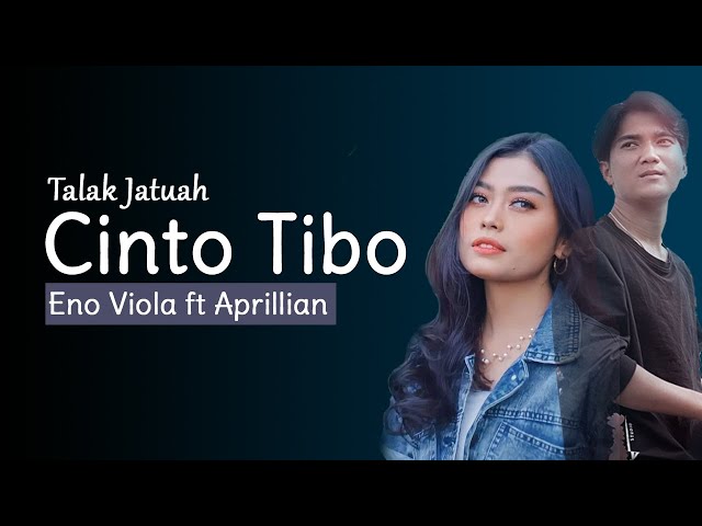 Talak Jatuah Cinto Tibo - Eno Viola ft Aprillian (Lirik) class=