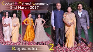 Cocktail & Mahendi 2nd March 2017 Raghvendra Ji Video { Part 2 }