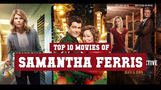 Samantha Ferris Top 10 Movies | Best 10 Movie of Samantha Ferris