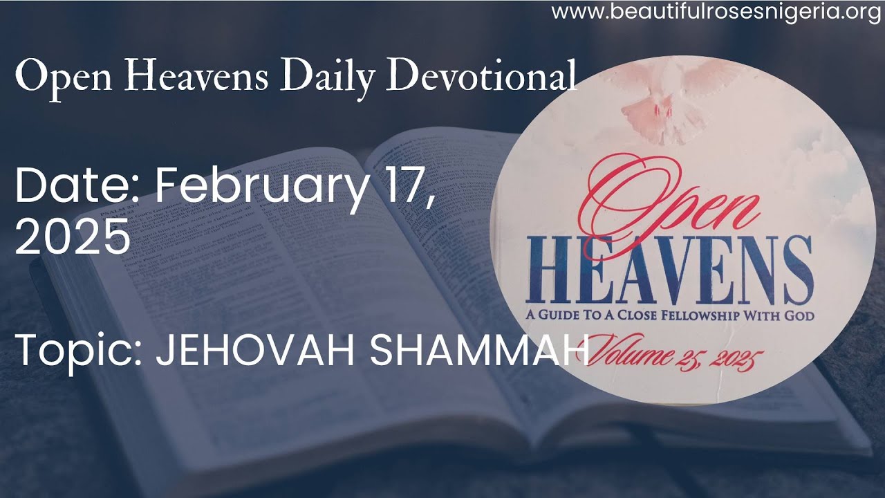 Open Heavens Daily Devotional February 17, 2025 - YouTube