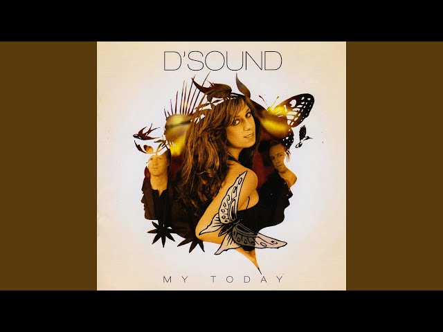 D'Sound - My Today