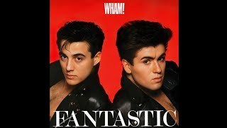 Wham! - Nothing Looks The Sane In The Light (Remastered)