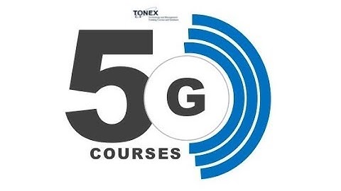 List of 5G Top Courses You Should Join Today  - Tonex Training