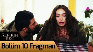 Sefirin Kızı 10. Bölüm Fragman