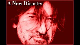 A New Disaster (08/2026)