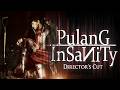 Pulang Insanity - Director's Cut (Gameplay Demo)