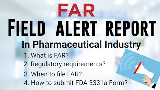 Field Alert Report (FAR) Explained: FAR Submission Process