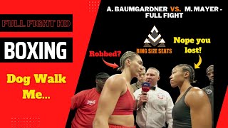 Alycia Baumgardner VS. Mikaela Mayer boxing history match was fair win? Commentary (A must watch)