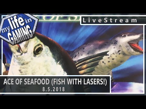Ace of Seafood - Fish with Freaking Lasers! :: 8.5.2018 LiveStream / MY LIFE IN GAMING - Ace of Seafood - Fish with Freaking Lasers! :: 8.5.2018 LiveStream / MY LIFE IN GAMING