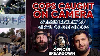 COPS CAUGHT ON CAMERA - Weekly Officer Breakdown of Viral Police Videos & Memes (1/28/2022)